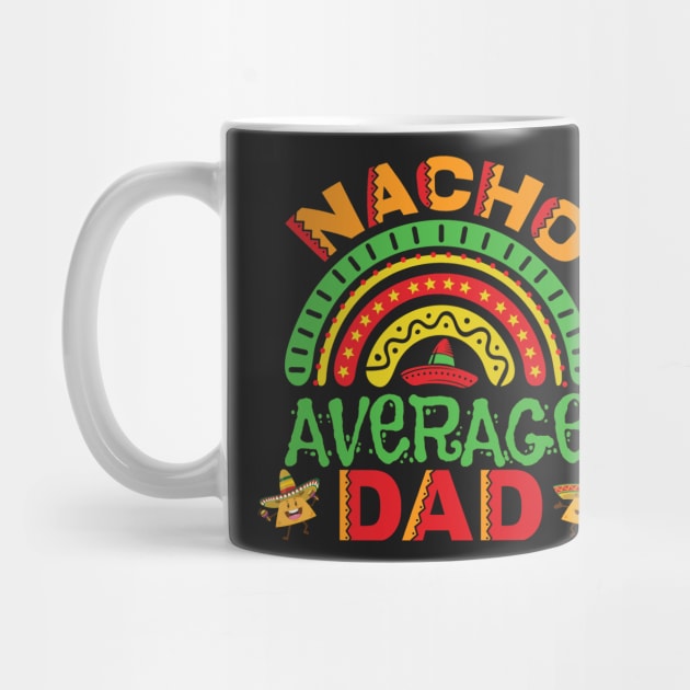 Nacho Average Dad Pun by HolidayBug